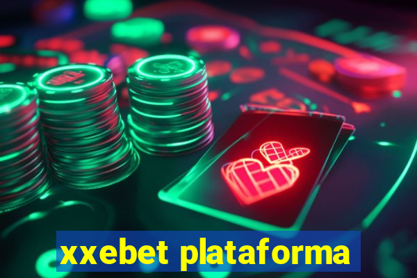 xxebet plataforma