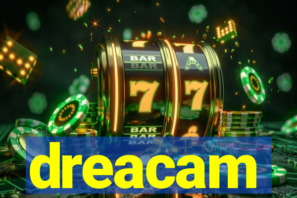 dreacam