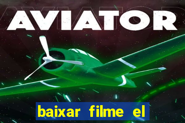 baixar filme el dorado (1966 dublado)