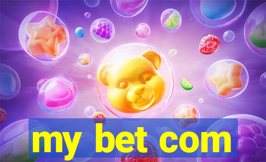 my bet com