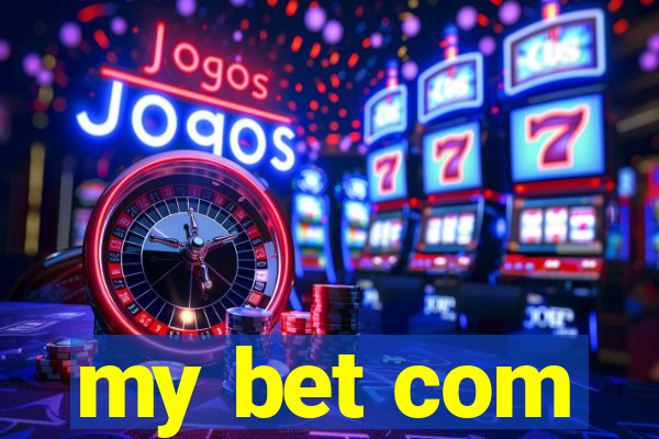 my bet com