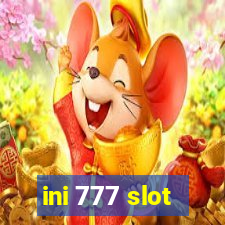 ini 777 slot