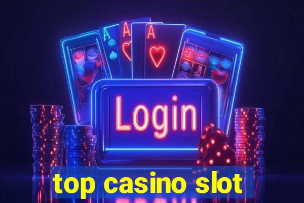 top casino slot