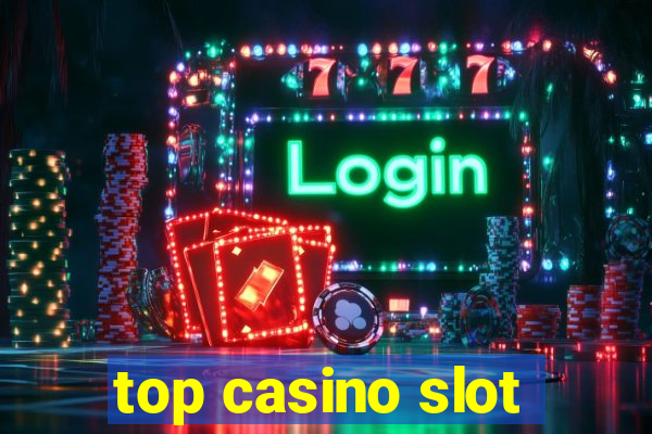 top casino slot