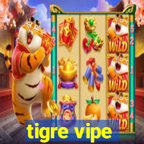 tigre vipe