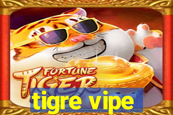 tigre vipe