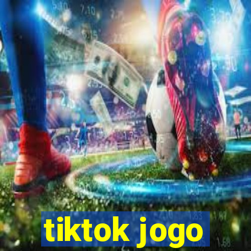 tiktok jogo