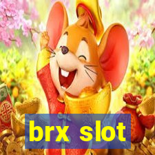 brx slot