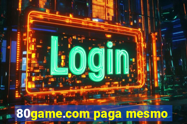 80game.com paga mesmo