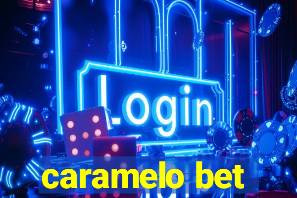 caramelo bet