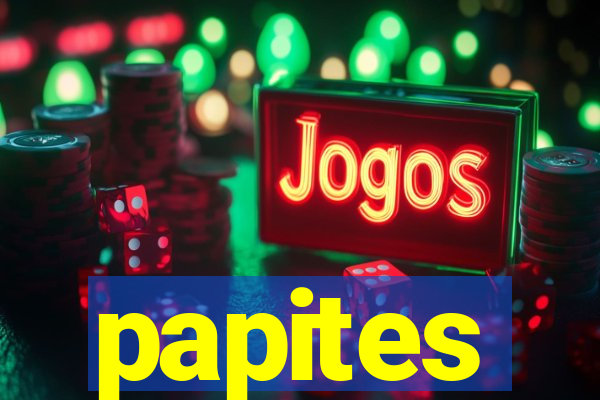 papites