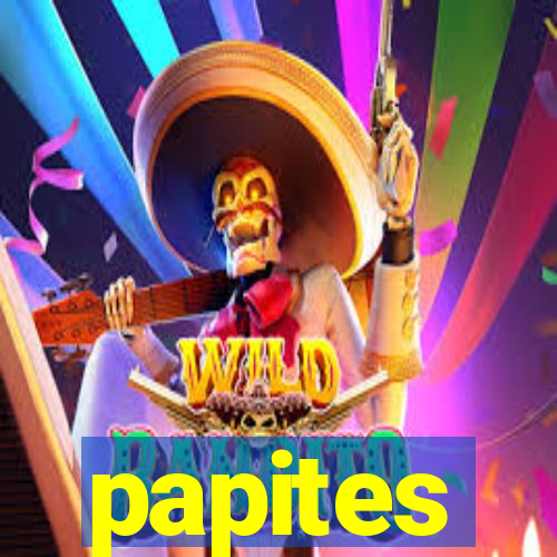 papites