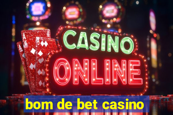 bom de bet casino