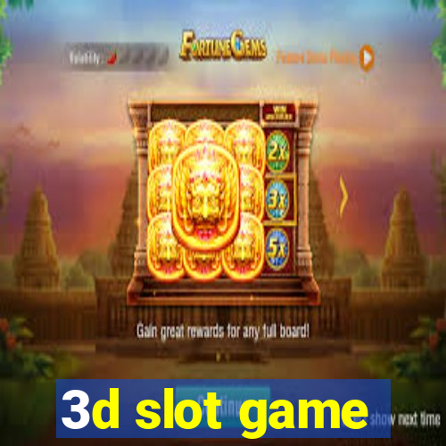 3d slot game