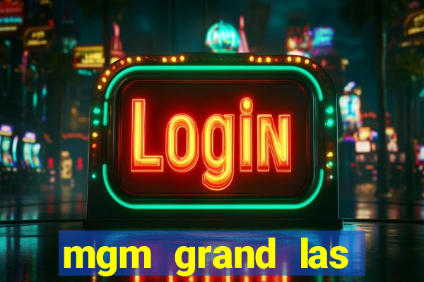 mgm grand las vegas hotel & casino