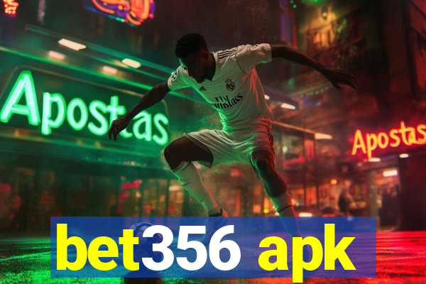 bet356 apk