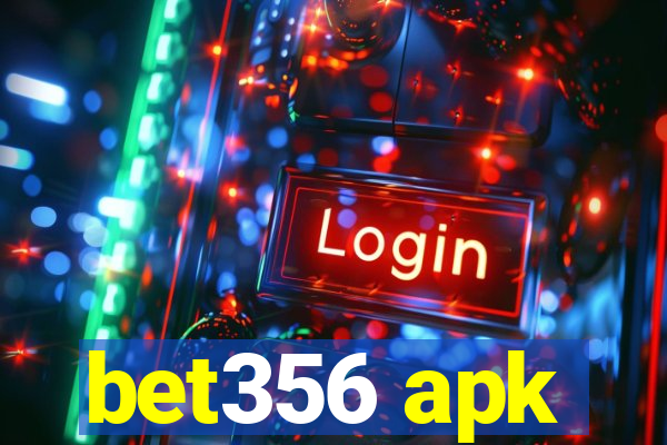 bet356 apk