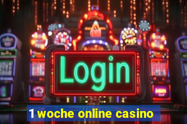 1 woche online casino