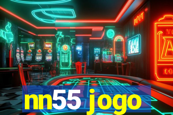 nn55 jogo