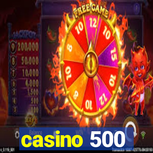 casino 500