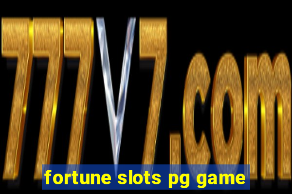 fortune slots pg game