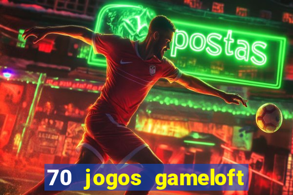 70 jogos gameloft para celular