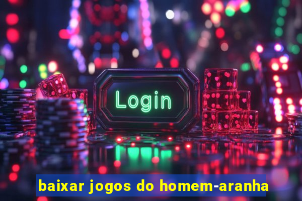 baixar jogos do homem-aranha