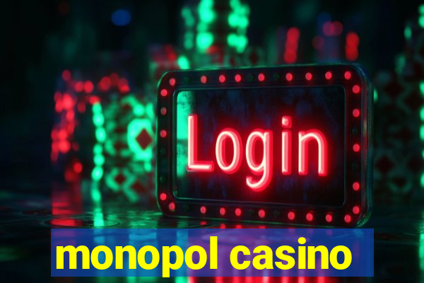 monopol casino