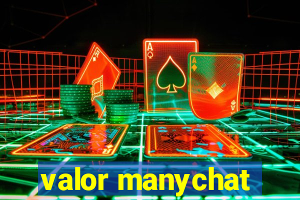 valor manychat