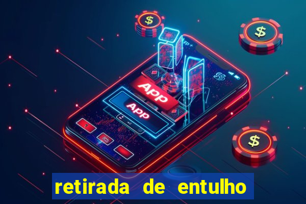 retirada de entulho gratuito santos