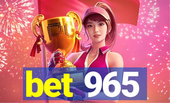 bet 965