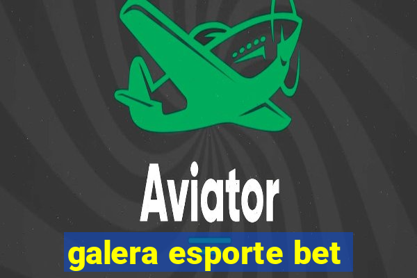 galera esporte bet