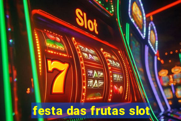 festa das frutas slot