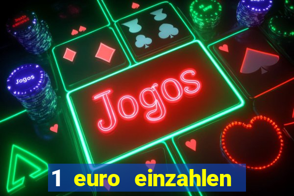 1 euro einzahlen casino 2020