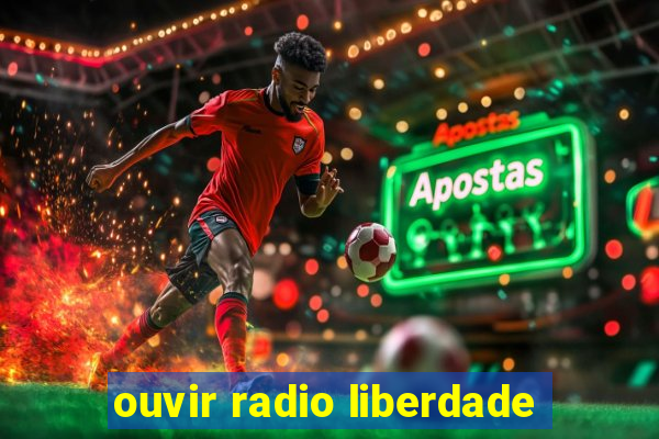 ouvir radio liberdade