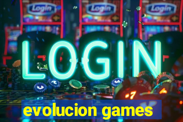 evolucion games