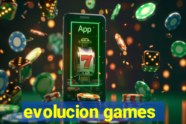 evolucion games