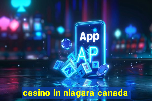 casino in niagara canada