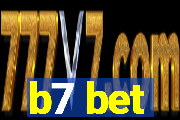 b7 bet