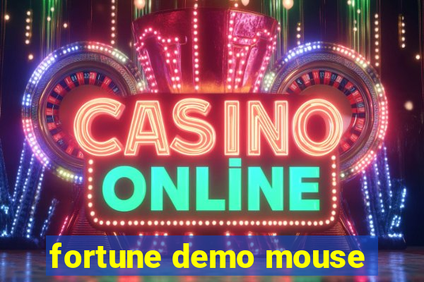 fortune demo mouse