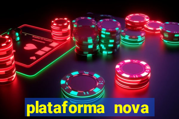 plataforma nova lançada hoje