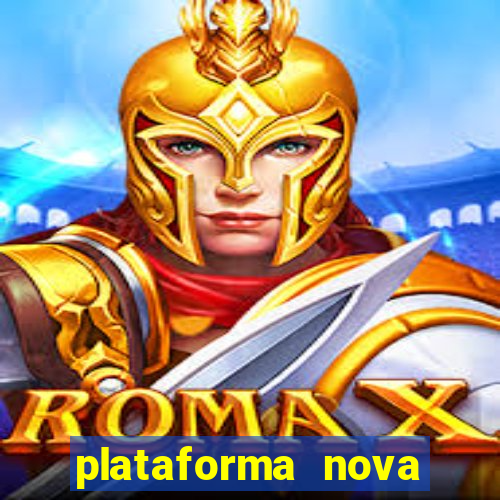 plataforma nova lançada hoje