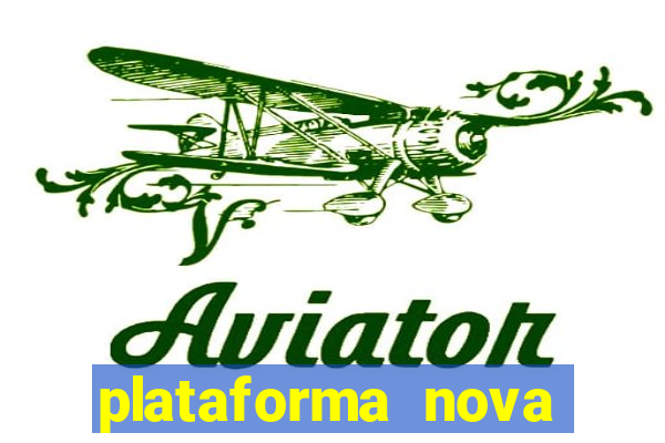 plataforma nova lançada hoje