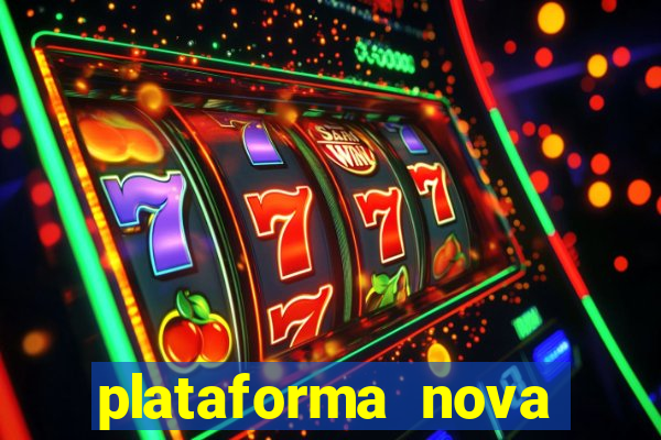 plataforma nova lançada hoje