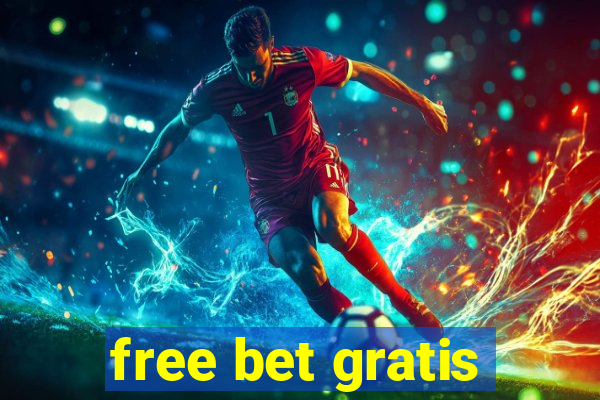 free bet gratis