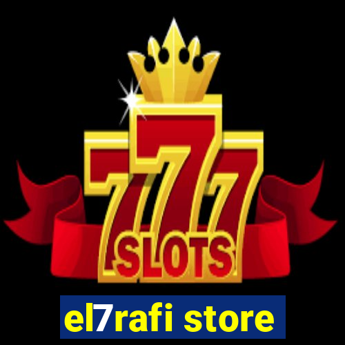 el7rafi store