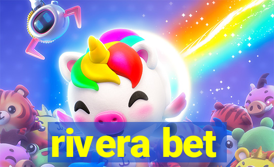 rivera bet