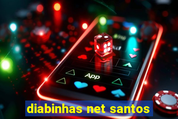 diabinhas net santos