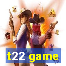 t22 game