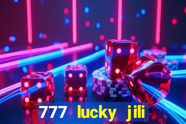 777 lucky jili slot casino